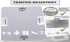 如何将Core币转入TP钱包：